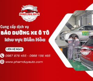Bảo dưỡng xe ô tô khu vực Biên Hòa – Giải pháp từ Phạm Duy Auto