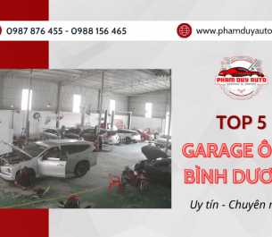 Top 5 garage ô tô Bình Dương uy tín, được đánh giá cao